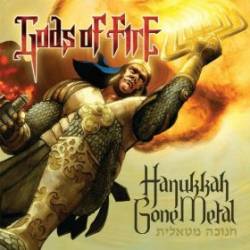 Gods Of Fire : Hanukkah Gone Metal